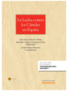 LA LUCHA CONTRA LOS CRTELES EN ESPAA (PAPEL + E-BOOK)