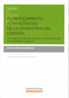 EL PROCEDIMIENTO ADMINISTRATIVO DE LA ADMINISTRACI�N EUROPEA. DE LA REGULACI�N S