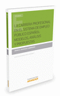 LA CARRERA PROFESIONAL EN EL SISTEMA DE EMPLEO P�BLICO ESPA�OL: MODELOS, AN�LISI