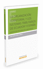 LA ORGANIZACIN TERRITORIAL Y LOS SISTEMAS TRIBUTARIOS DE ECUADOR Y ESPAA