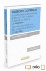 DERECHO DE FAMILIA. JURISPRUDENCIA DEL TRIBUNAL SUPREMO Y DEL TRIBUNAL SUPERIOR DE JUSTICIA DE VALENCIA
