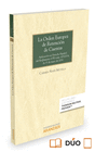 LA ORDEN EUROPEA DE RETENCI�N DE CUENTAS (PAPEL + E-BOOK)