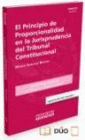 EL PRINCIPIO DE PROPORCIONALIDAD EN LA JURISPRUDENCIA DEL TRIBUNAL CONSTITUCIONA