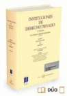 INSTITUCIONES DE DERECHO PRIVADO. TOMO V SUCESIONES. VOL. I. LA SUCESIN Y LAS I