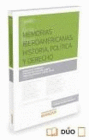 MEMORIAS IBEROAMERICANAS: HISTORIA, POL�TICA Y DERECHO