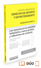 LOS MENORES EN LA ACTIVIDAD FUTBOL�STICA: MARCO JUR�DICO Y REFLEXIONES DE CONTEX