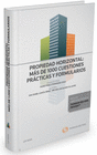 PROPIEDAD HORIZONTAL: M�S DE 1000 CUESTIONES PR�CTICAS Y FORMULARIOS (PAPEL + E-