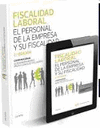 FISCALIDAD LABORAL. EL PERSONAL DE LA EMPRESA Y SU FISCALIDAD (D�O)