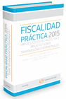 FISCALIDAD PR�CTICA 2015: IMPUESTOS ESPECIALES, IVA E IMPUESTO SOBRE TRANSMISION
