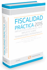 FISCALIDAD PRCTICA 2015: IMPUESTOS ESPECIALES, IVA E IMPUESTO SOBRE TRANSMISION