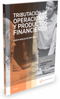 TRIBUTACI�N DE OPERACIONES Y PRODUCTOS FINANCIEROS