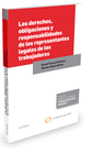 LOS DERECHOS, OBLIGACIONES Y RESPONSABILIDADES DE LOS REPRESENTANTES LEGALES DE LOS TRABAJADORES