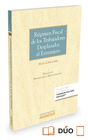 RGIMEN FISCAL DE LOS TRABAJADORES DESPLAZADOS AL EXTRANJERO (PAPEL + E-BOOK)