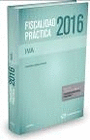 FISCALIDAD PRCTICA 2016. IVA
