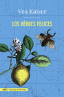 LOS H�ROES FELICES (ADN)