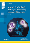 MANUAL DE CITOLOG�A DE SANGRE PERIF�RICA Y L�QUIDOS BIOL�GICOS (INCLUYE VERSI�N