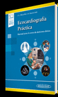 ECOCARDIOGRAF�A PR�CTICA (INCLUYE VERSI�N DIGITAL)