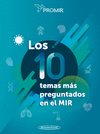 LOS 10 TEMAS M�S PREGUNTADOS EN EL MIR