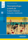 NEUROPSICOLOGA A TRAVS DE CASOS CLNICOS (INCLUYE VERSIN DIGITAL)