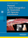 MANUAL Y ATLAS FOTOGRFICO DE ANATOMA DEL APARATO LOCOMOTOR