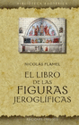 LIBRO DE LAS FIGURAS JEROGLIFICAS (N E) EL