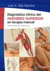 DIAGNSTICO CLNICO DEL MIEMBRO SUPERIOR EN TERAPIA MANUAL