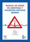 MANUAL DE CRISIS EN ANESTESIA Y PACIENTES CRTICOS SENSAR