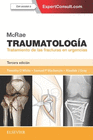 MCRAE. TRAUMATOLOG�A. TRATAMIENTO DE LAS FRACTURAS EN URGENCIAS + EXPERTCONSULT