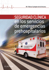 SEGURIDAD CLÍNICA EN LOS SERVICIOS DE EMERGENCIAS PREHOSPITALARIOS