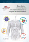 DIAGNSTICO Y MONITORIZACIN INMUNOFENOTPICA DE LAS NEOPLASIAS LEUCOCITARIAS