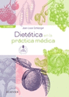 DIET�TICA EN LA PR�CTICA M�DICA + ACCESO WEB (2� ED.)