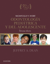 MCDONALD Y AVERY. ODONTOLOGA PEDITRICA Y DEL ADOLESCENTE (10 ED.)