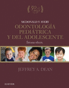 MCDONALD Y AVERY. ODONTOLOG�A PEDI�TRICA Y DEL ADOLESCENTE (10� ED.)