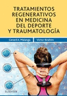 TRATAMIENTOS REGENERATIVOS EN MEDICINA DEL DEPORTE Y TRAUMATOLOGA