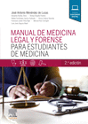 MANUAL DE MEDICINA LEGAL Y FORENSE PARA ESTUDIANTES DE MEDICINA, 2.� EDICI�N  (2