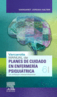 VARCAROLIS. MANUAL DE PLANES DE CUIDADO EN ENFERMERA PSIQUITRICA (6 ED.)