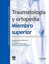 TRAUMATOLOGA Y ORTOPEDIA. MIEMBRO SUPERIOR