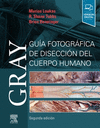 GRAY. GUA FOTOGRFICA DE DISECCIN DEL CUERPO HUMANO (2 ED.)