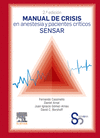 MANUAL DE CRISIS EN ANESTESIA Y PACIENTES CRTICOS SENSAR (2 ED.)