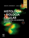 HISTOLOGA Y BIOLOGA CELULAR (5 ED.)