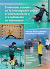 TENDENCIAS ACTUALES EN LA INVESTIGACI�N SOBRE EL ENTRENAMIENTO Y EL RENDIMIENTO EN BALONMANO