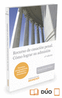RECURSO DE CASACIN PENAL. CMO LOGRAR SU ADMISIN (PAPEL + E-BOOK)