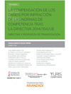 LA COMPENSACIN DE LOS DAOS POR INFRACCIN DE LAS NORMAS DE COMPETENCIA TRAS LA DIRECTIVA 2014/104/UE