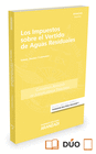 LOS IMPUESTOS SOBRE EL VERTIDO DE AGUAS RESIDUALES (PAPEL + E-BOOK)
