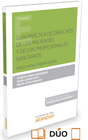GU�A PR�CTICA DE DERECHOS DE LOS PACIENTES Y DE LOS PROFESIONALES SANITARIOS (PAPEL + E-BOOK)