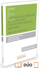 GUA PRCTICA DE DERECHOS DE LOS PACIENTES Y DE LOS PROFESIONALES SANITARIOS (PAPEL + E-BOOK)