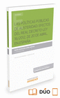 LAS POL�TICAS P�BLICAS DE AUSTERIDAD: EFECTOS DEL REAL DECRETO LEY  16/2012, DE 20 DE ABRIL, EN ESPA�A (PAPEL + E-BOOK)