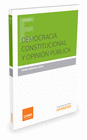 DEMOCRACIA CONSTITUCIONAL Y OPINI�N P�BLICA