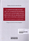 LA RESPONSABILIDAD DE LOS ADMINISTRADORES Y DE LOS AUDITORES EN EL PROCESO DE ELABORACI�N DE LAS CUENTAS ANUALES