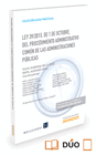 LEY 39/2015, DE 1 DE OCTUBRE, DEL PROCEDIMIENTO ADMINISTRATIVO COM�N DE LAS ADMINISTRACIONES P�BLICAS ( PAPEL + E-BOOK )